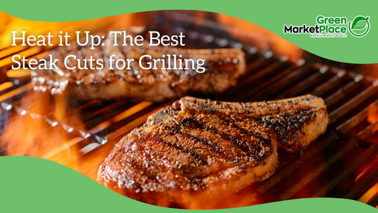Heat it Up: The Best Steak Cuts for Grilling